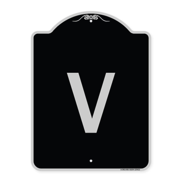 Signmission Sign with Letter V Heavy-Gauge Aluminum Architectural Sign, 24" x 18", BS-1824-22922 A-DES-BS-1824-22922 - main